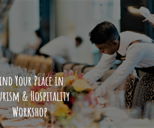 Find your place in Tourism & Hospitality | Workshop